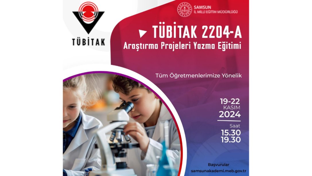 TÜBİTAK 2204-A ve 2204-B Araştırma Projeleri Yazma Eğitimleri