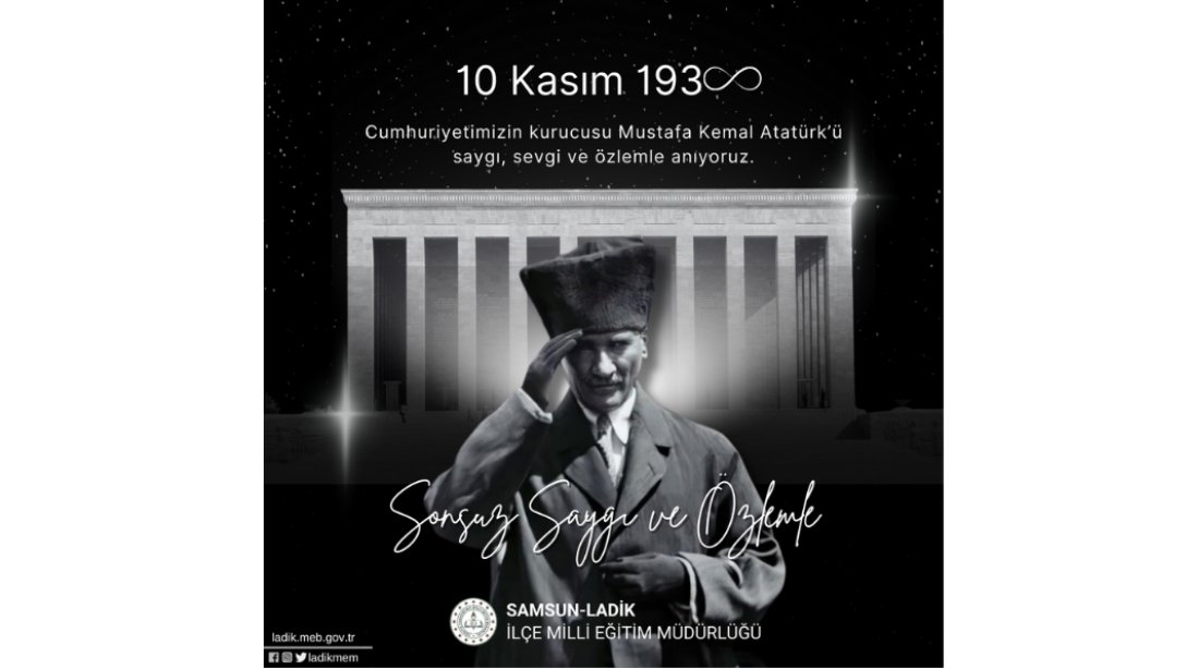 10 KASIM ATATÜRK'Ü ANMA GÜNÜ